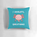 Adorable Axolotl Pillow with Kawaii Design and Humorous Quote