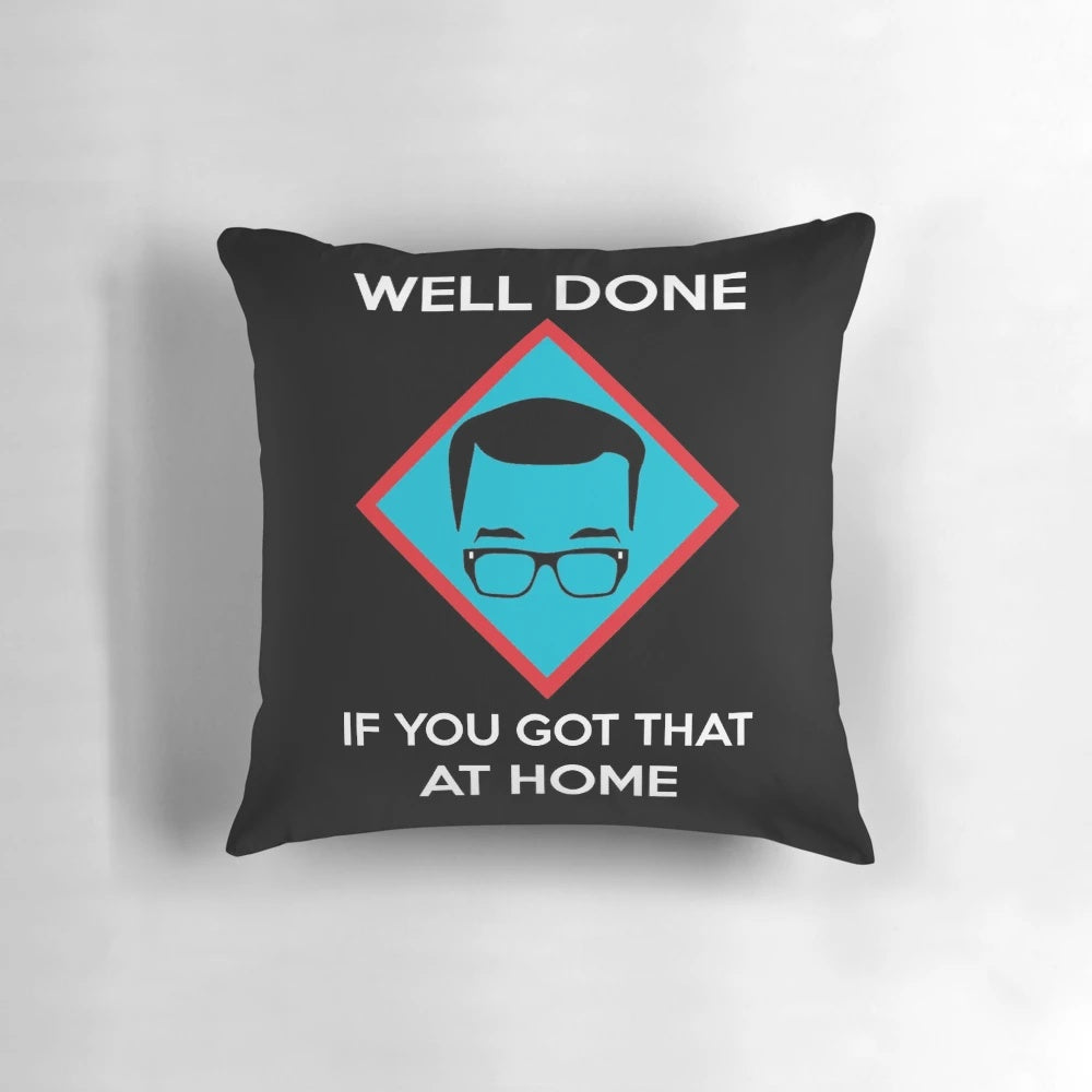 Decorative pillow with "Well done..." quote from Richard Osman