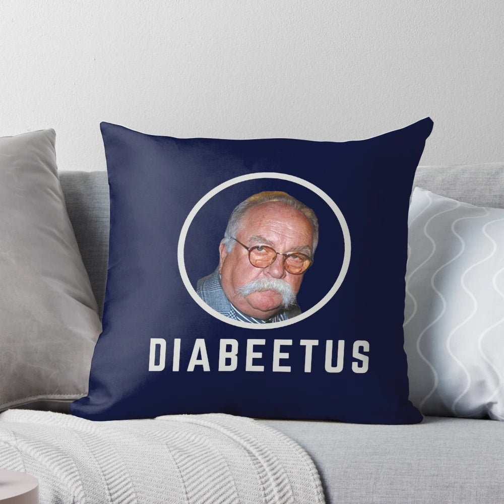 Diabeetus Wilford Brimley Themed Funny Pillow
