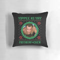 A plush pillow featuring the iconic "Yippee Ki Yay, Motherf*cker!" quote from the classic Christmas action movie, Die Hard.