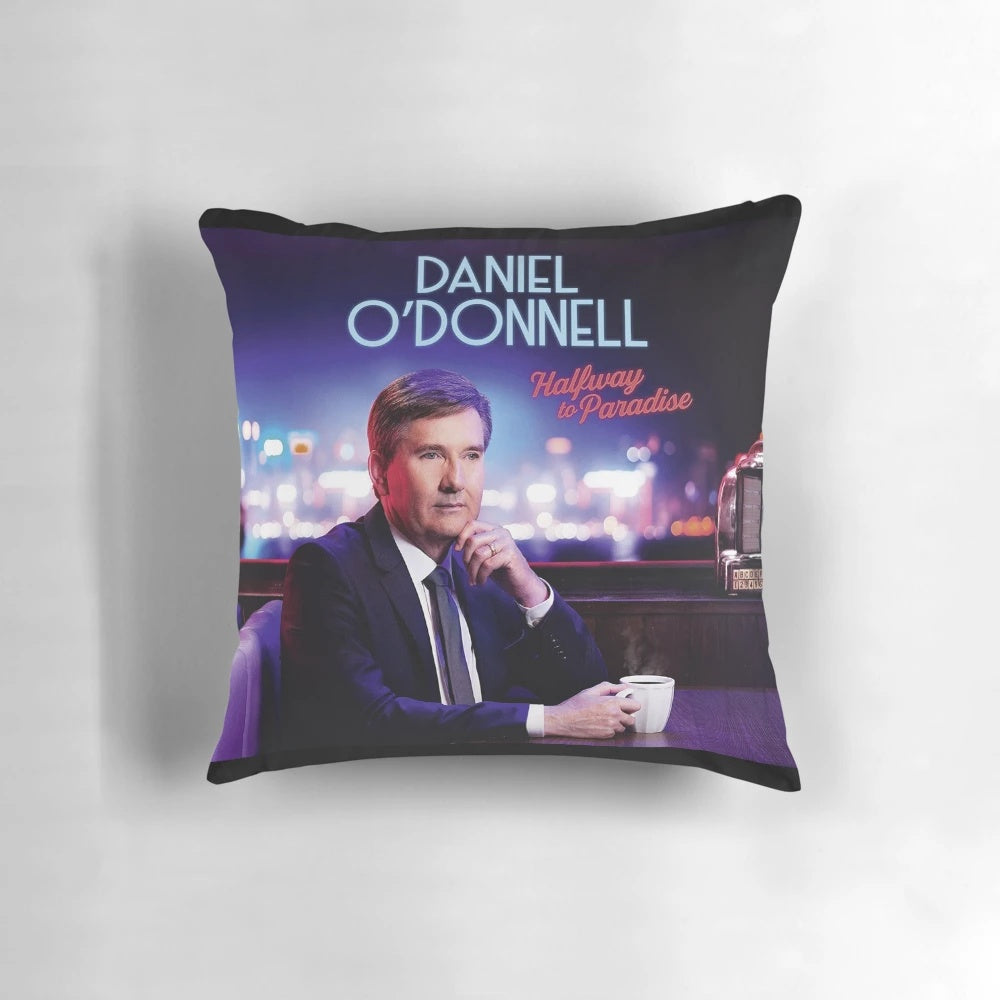 Halfway to Paradise Pillow featuring Daniel O'Donnell album artwork