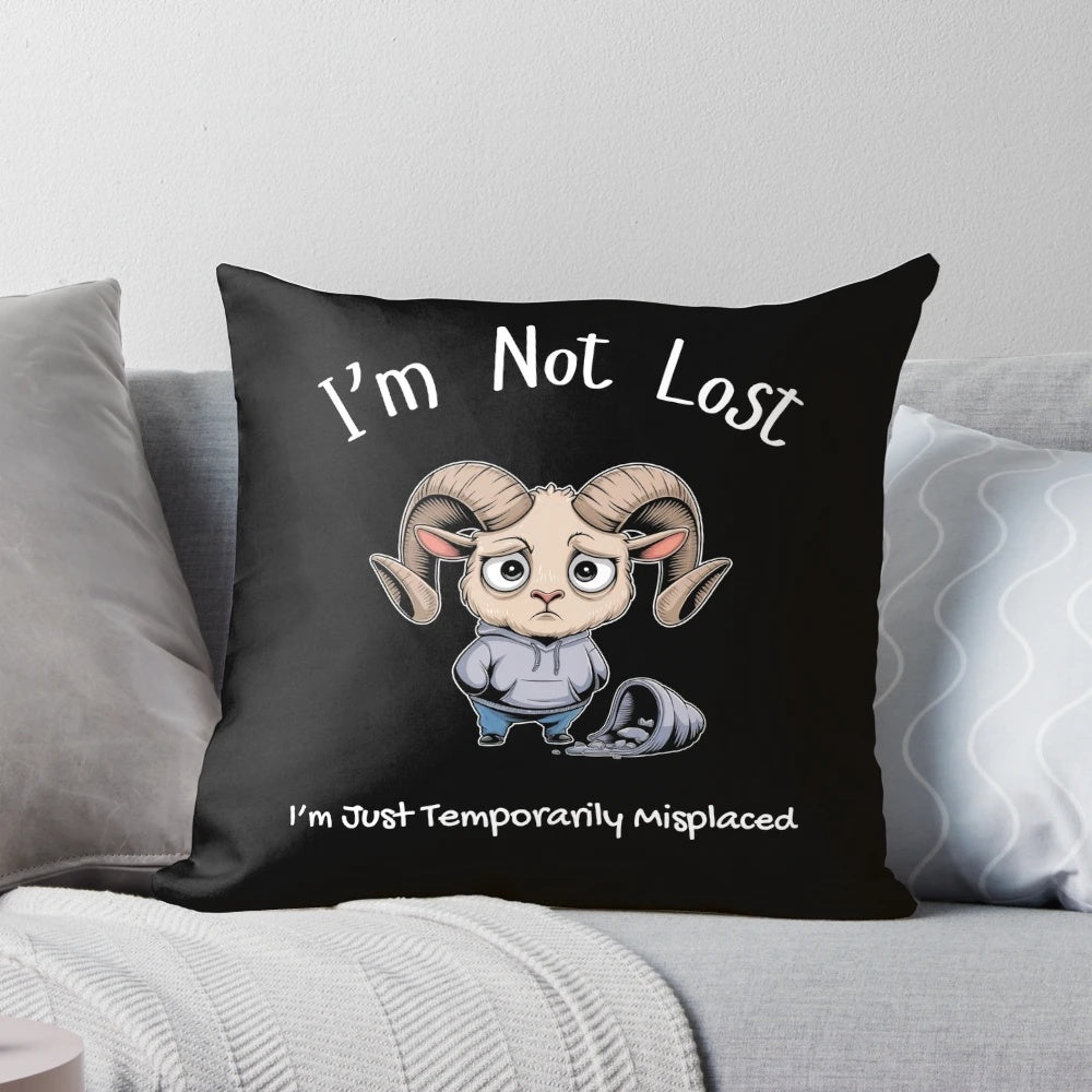 I'm Not Lost, Just Temporarily Misplaced" Funny Pillow - Unique, Whimsical Home Decor for Wanderers