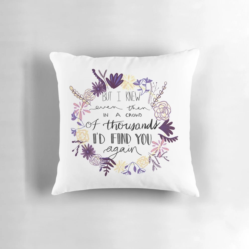 Plush pillow featuring lyrics from the hit Anastasia musical song "In a Crowd of Thousands