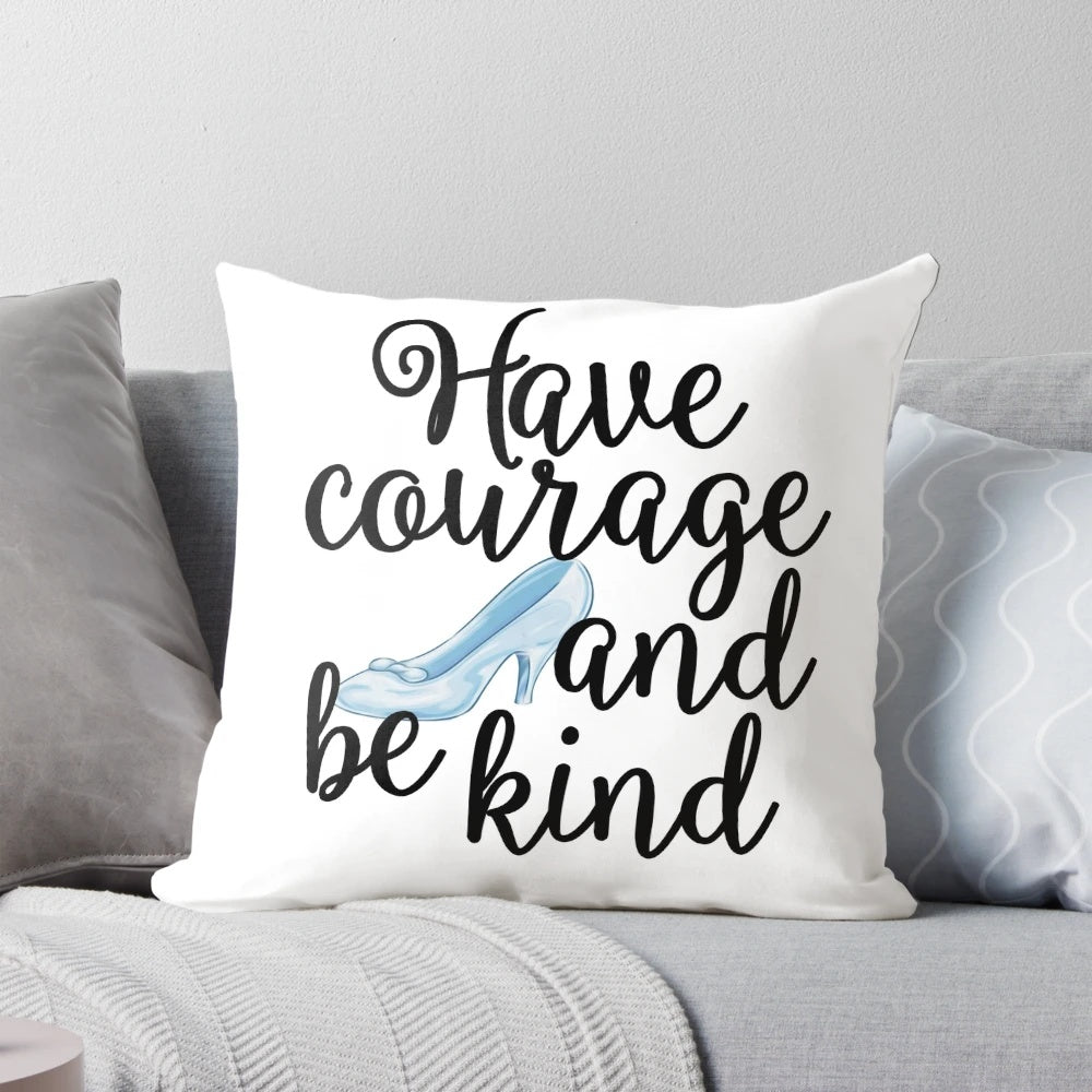 Disney Cinderella "Have Courage and Be Kind" Decorative Pillow