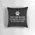A cozy and humorous pillow featuring a "Don't Worry, The Dog Survives" quote, perfect for dog movie fans and pet lovers.