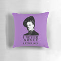 Downton Abbey "I Never Argue - I Explain" Decorative Pillow