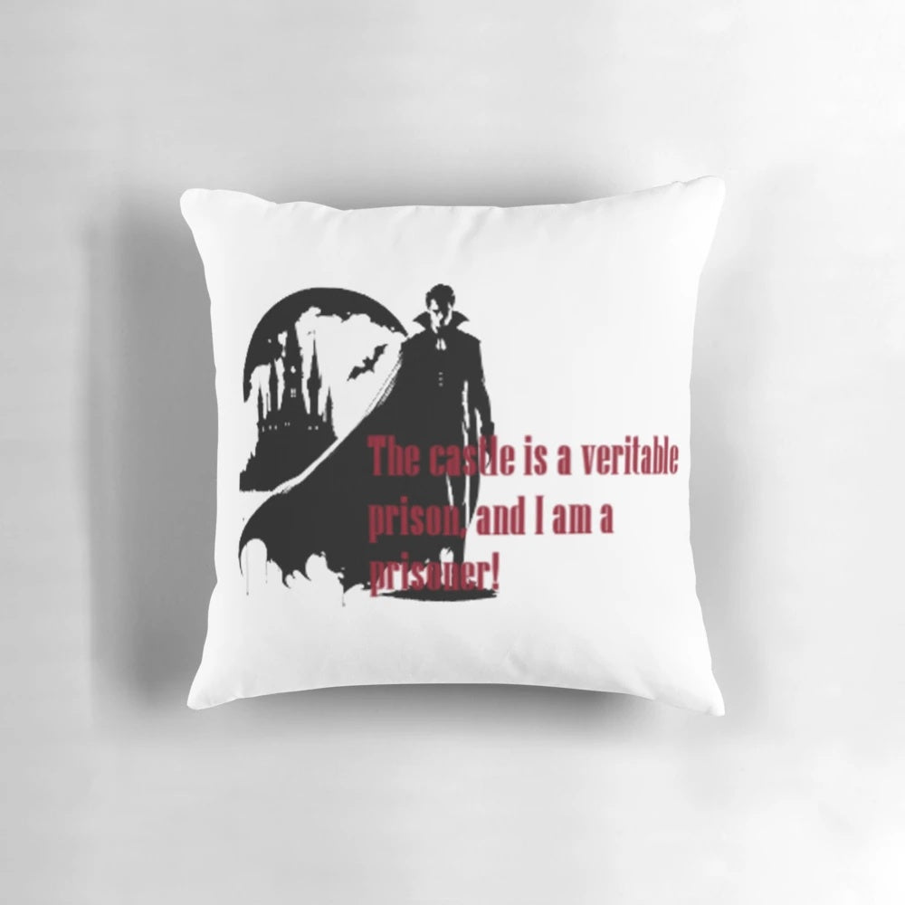Bram Stoker Dracula quote "The castle is a veritable prison and I am a prisoner!" printed on a decorative throw pillow.