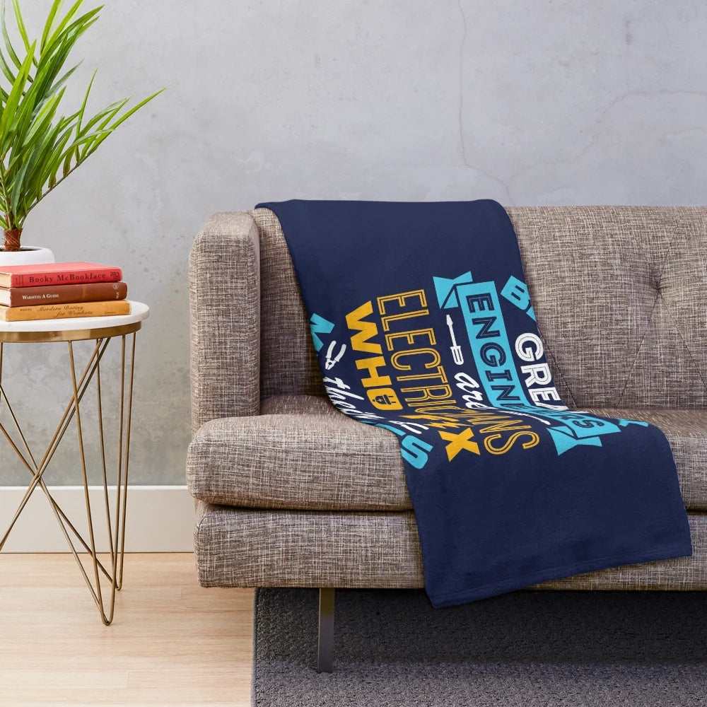 Electrician plush blanket with quote: "Behind All Great Engineers Are Electricians Who Fix Their Mistakes