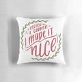 I Made it Nice' Pillow, featuring a Bravo RHONY-inspired design