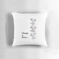 A simple white pillow with the text "Change Is Hard" in a minimalist outline design, inspiring personal reflection and growth.