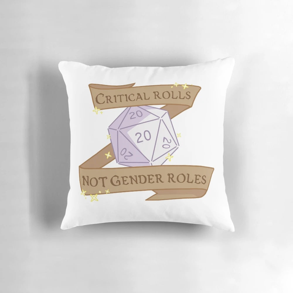 Critical Rolls, Not Gender Roles" Pillow featuring inclusive design for Dungeons and Dragons fans