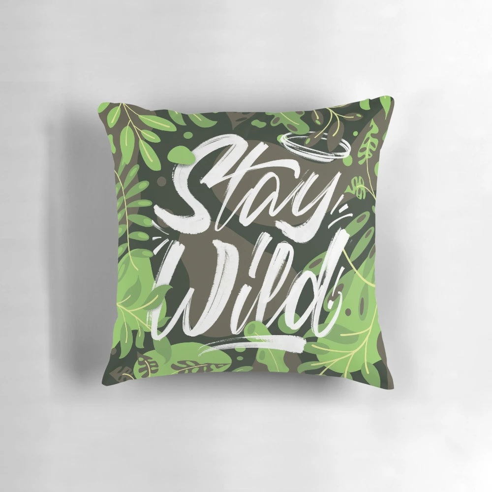 Stay Wild" Pillow featuring a nature-inspired graphic design