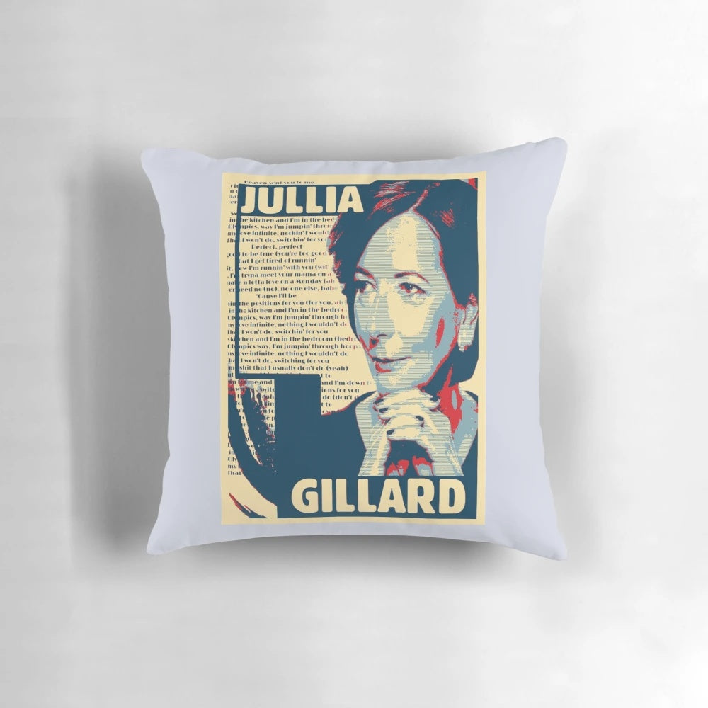 Soft, plush pillow featuring former Australian Prime Minister Julia Gillard, a powerful advocate for women's empowerment.