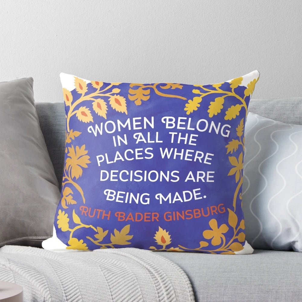 Ruth Bader Ginsburg feminist pillow with floral design and inspirational quote