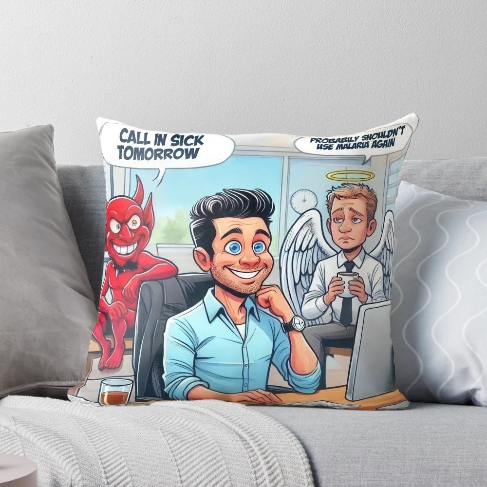 A cozy pillow with the text 'Call in Sick Tomorrow' for a much-needed rest from the office.