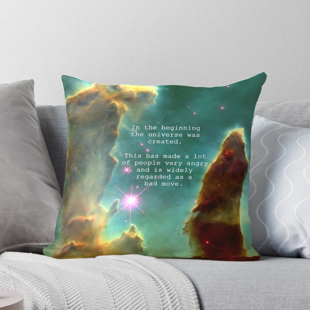 Soft, plush pillow featuring a quote from the beloved sci-fi classic "The Hitchhiker's Guide to the Galaxy" by Douglas Adams.