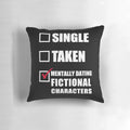 Plush pillow with "Mentally Dating Fictional Characters" text, perfect for book lovers and fangirls.