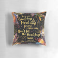 Feather pillow featuring the inspirational quote "Don't Let The Hard Days Win" from the book A Court of Mist and Fury