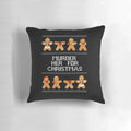 Decorative holiday pillow featuring a "Murder Her for Christmas" design, perfect for Carmilla and Hollstein fans.