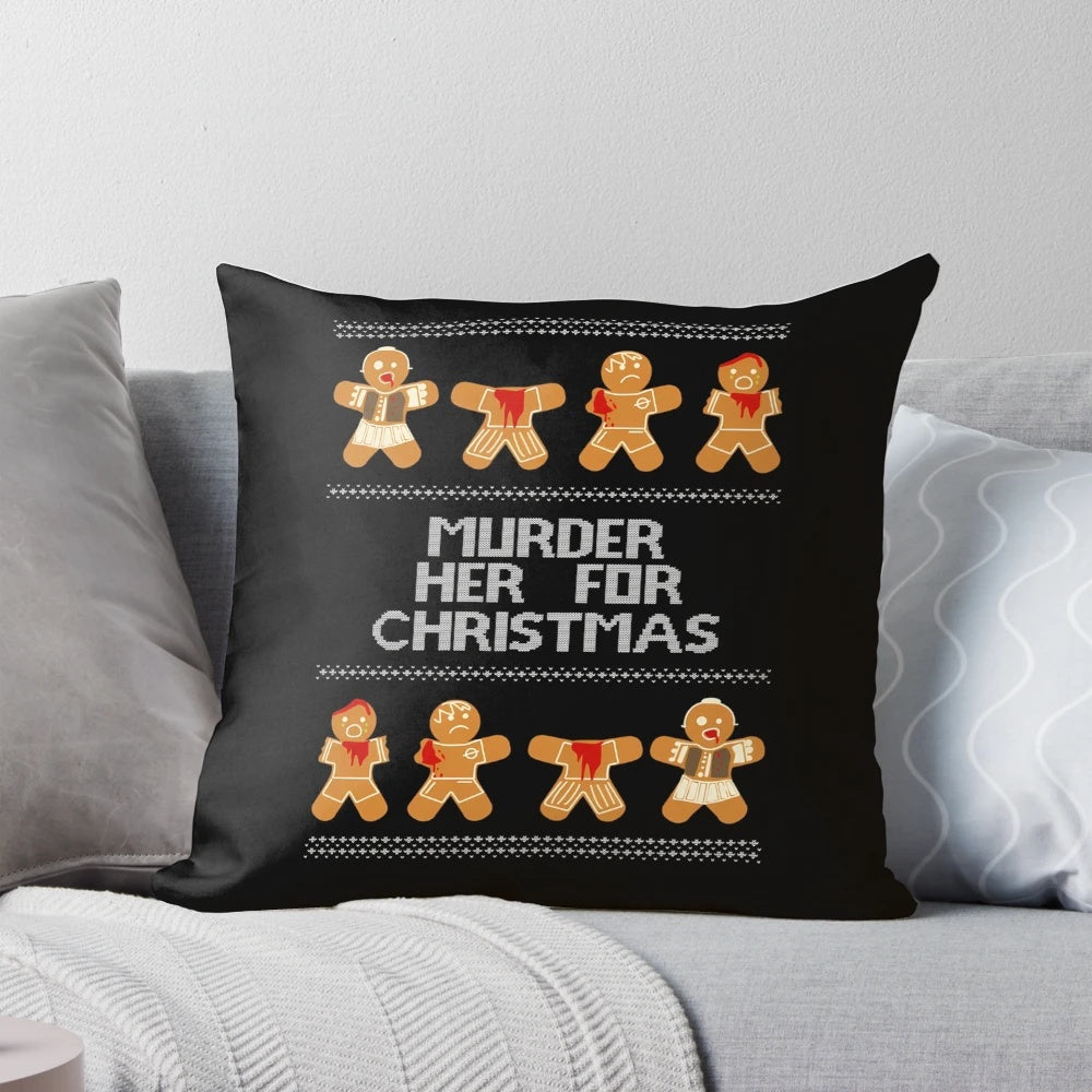 Decorative holiday pillow featuring a "Murder Her for Christmas" design, perfect for Carmilla and Hollstein fans.
