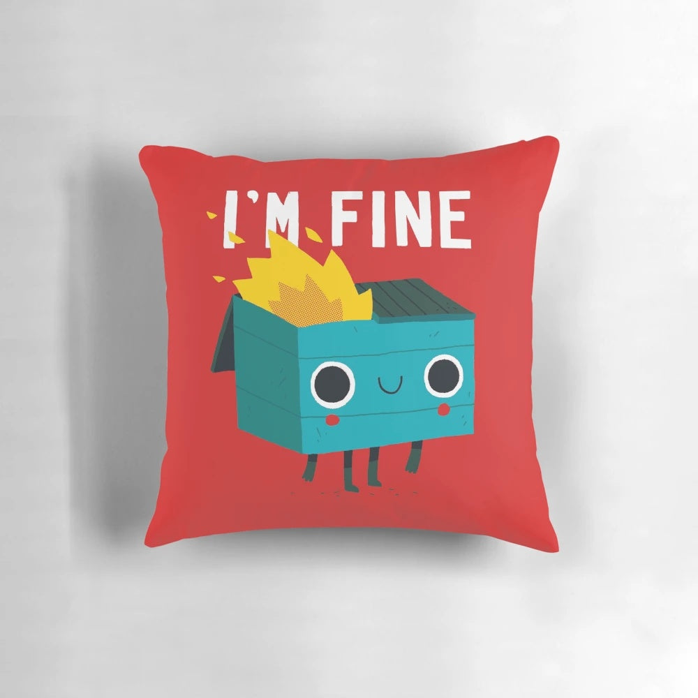 Dumpster Is Fine Dinomike Pillow with a Humorous Dumpster Fire Design
