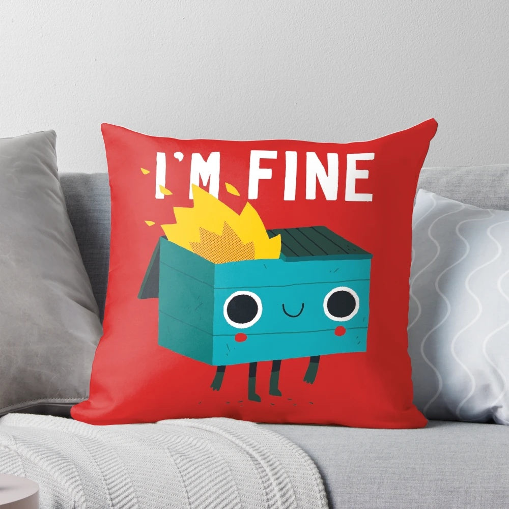 Dumpster Is Fine Dinomike Pillow with a Humorous Dumpster Fire Design