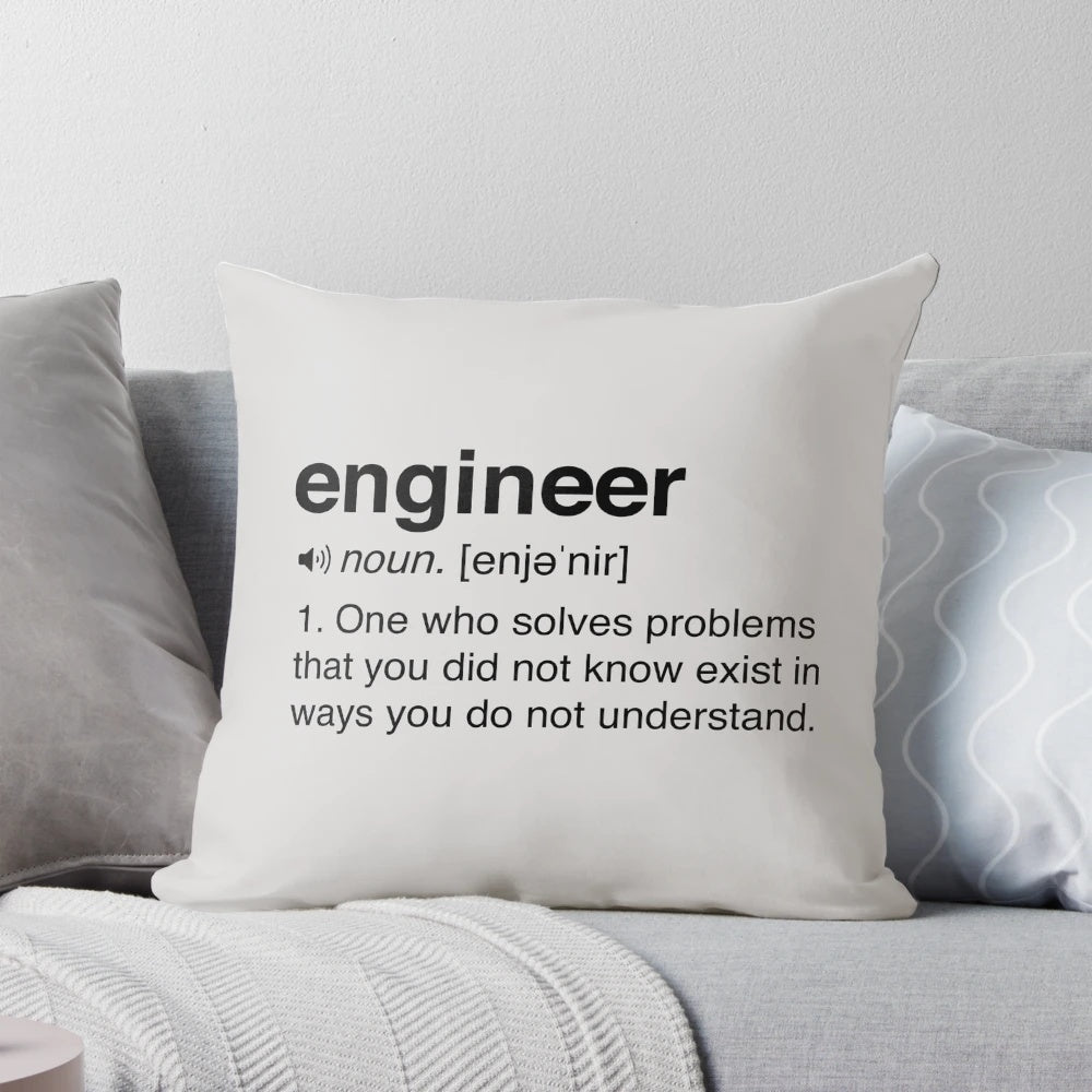 Funny engineer definition pillow with text "Engineer: A person who solves a problem you didn't know you had in a way you don't understand.