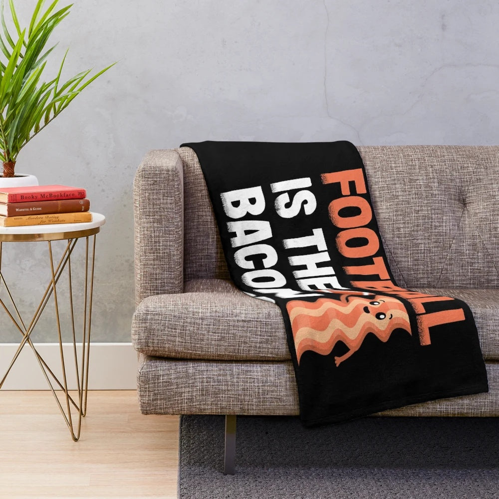 Cozy plush blanket featuring a humorous "Fantasy Football is the Bacon of Hobbies" design