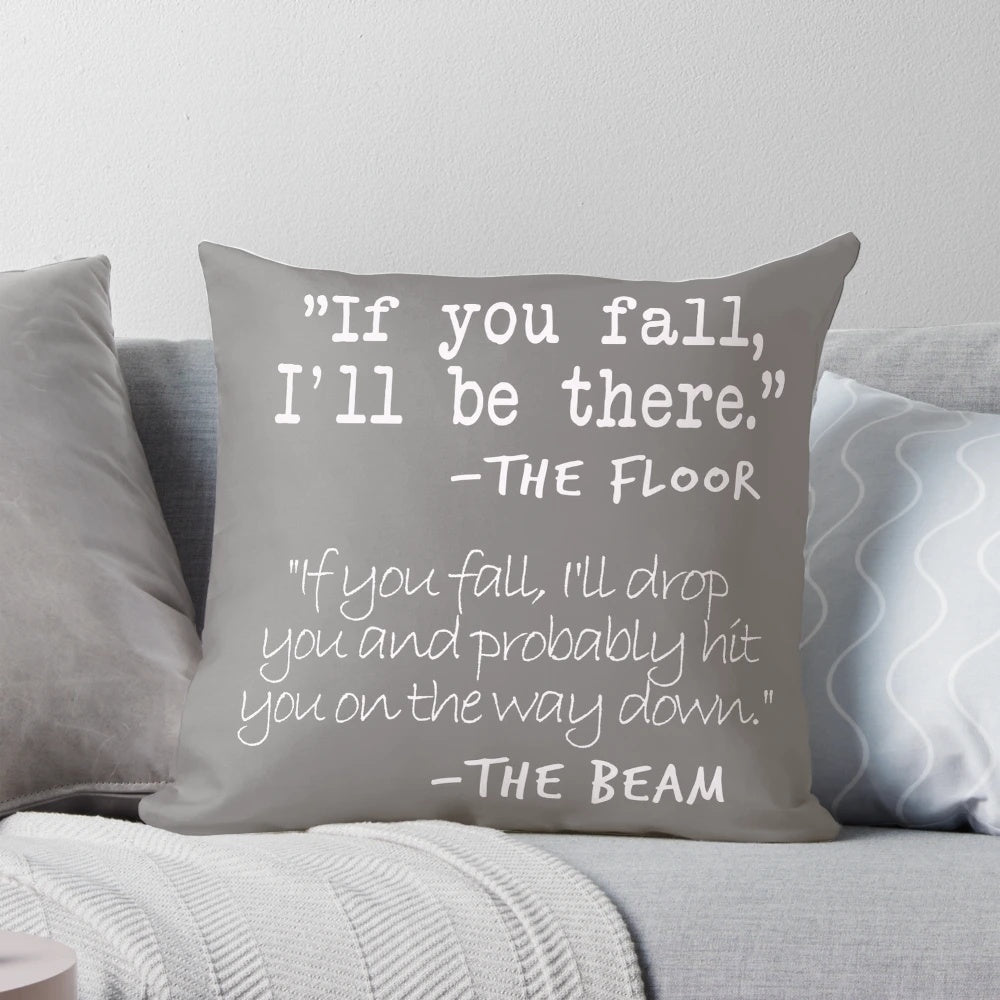 Funny gymnastics quotes pillow featuring the text "If You Fall Off the Beam"