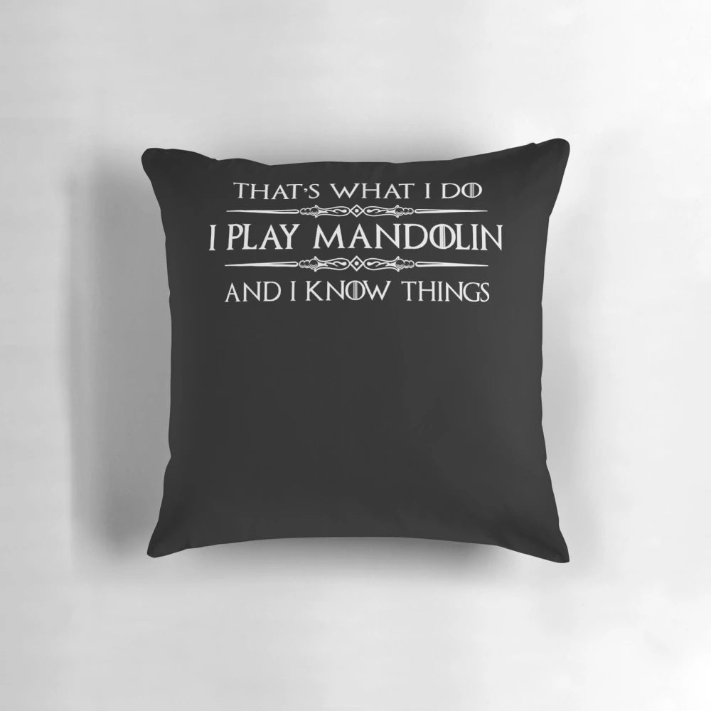 Decorative pillow featuring a funny quote and illustration of a mandolin player.