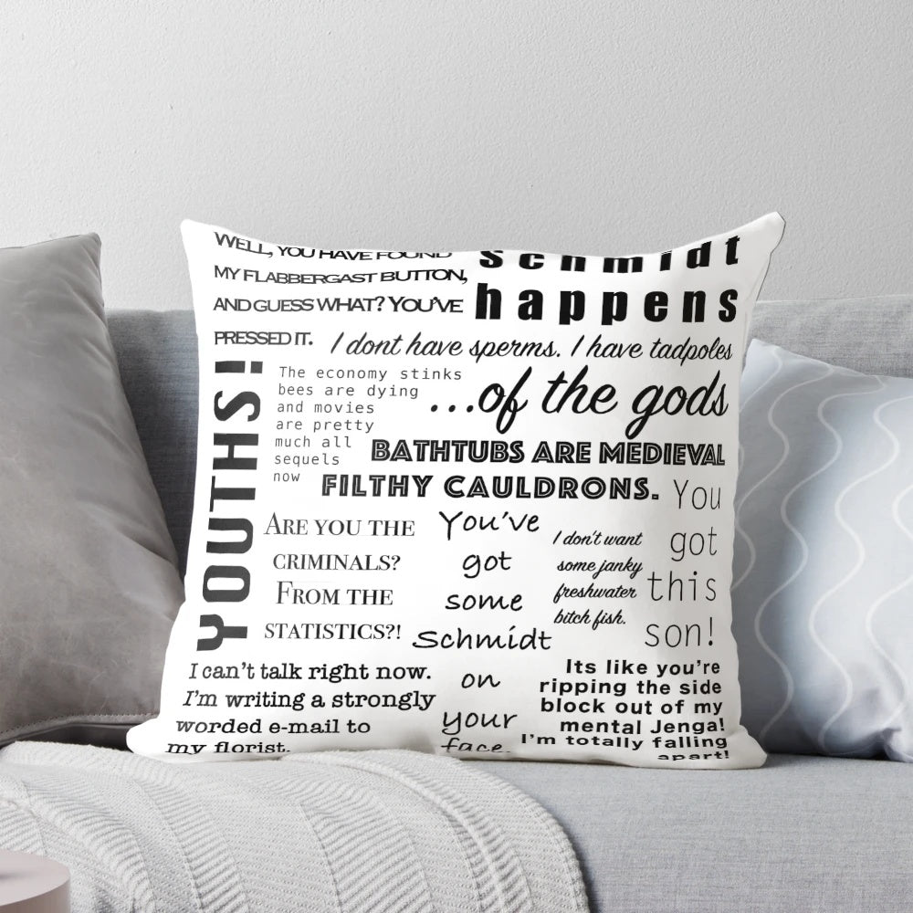 Decorative pillow showcasing witty quotes from the character Schmidt on the TV show New Girl