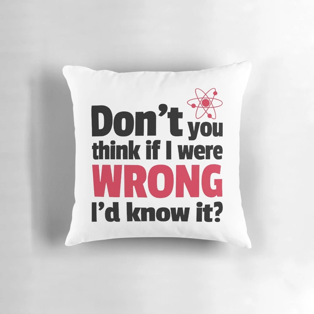 Decorative science-themed pillow with a humorous quote