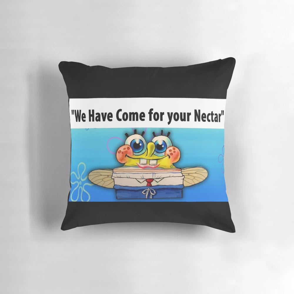 Humorous Spongebob meme pillow featuring a fly with the text "We Have Come for Your Nectar!
