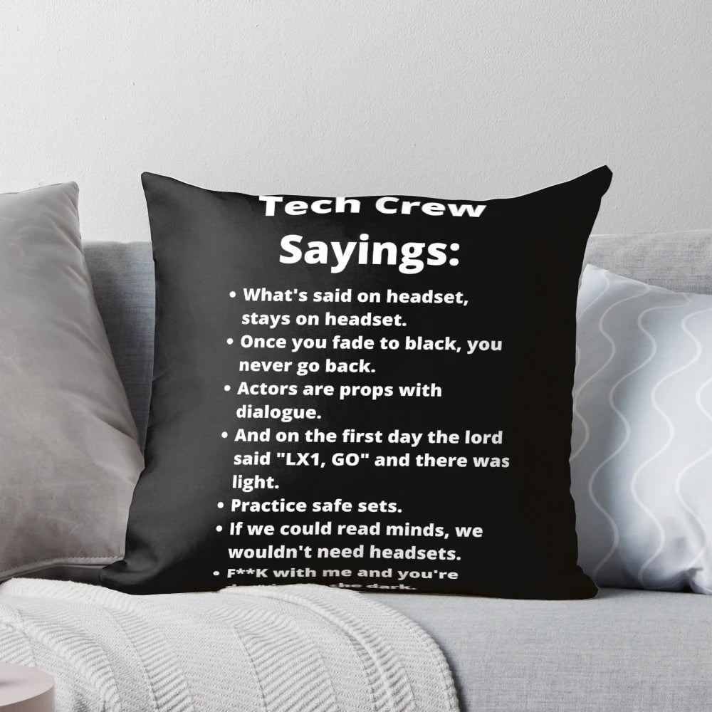 Theatre tech crew sayings printed on a plush pillow