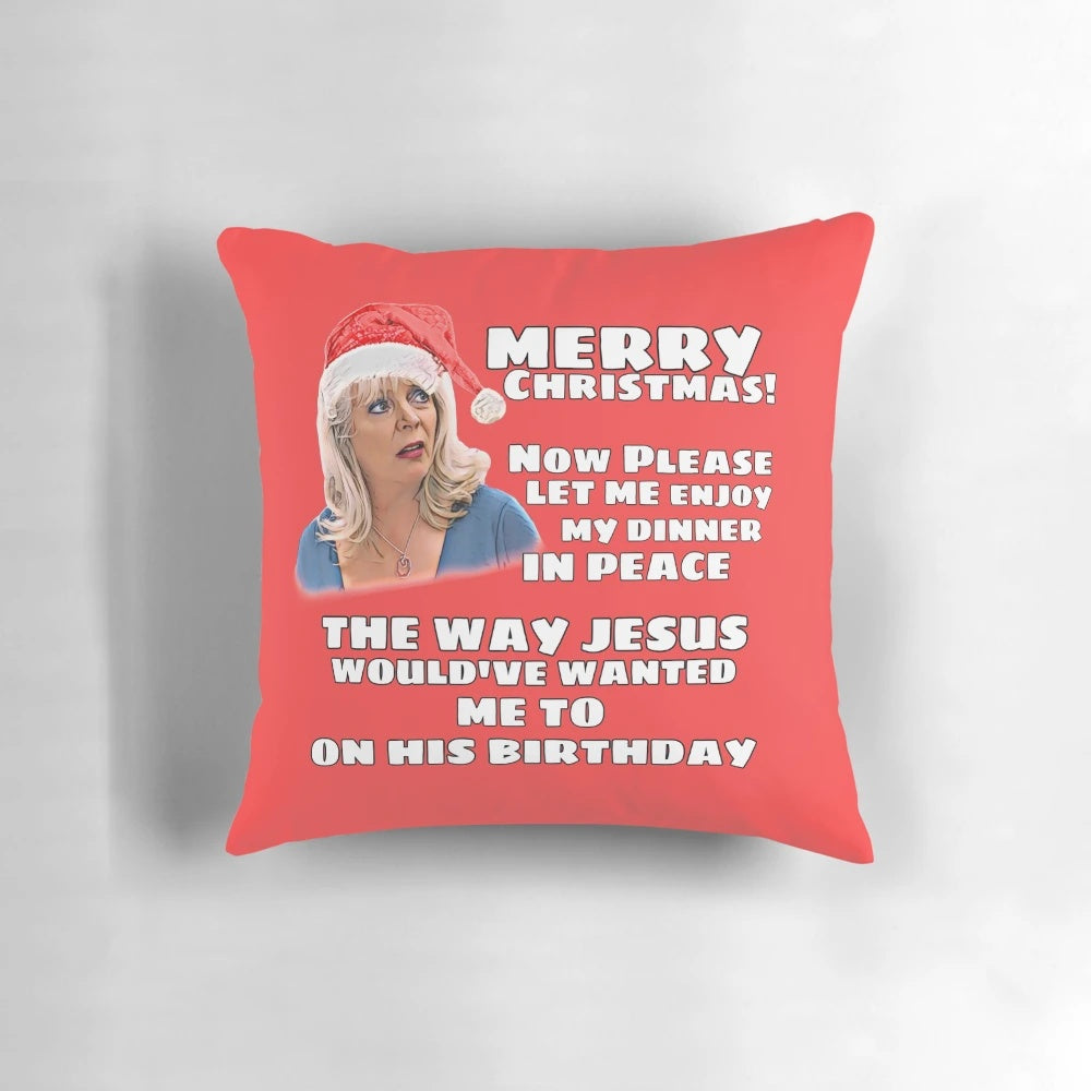 Cozy Gavin & Stacey Christmas-themed throw pillow with quote "Jesus Would've Wanted