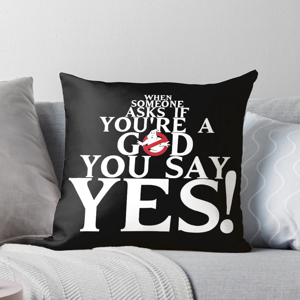 Ghostbusters-inspired "When Someone Asks If You're a God" pillow