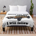 Gilmore Girls inspired plush blanket with text "Where you lead I will follow