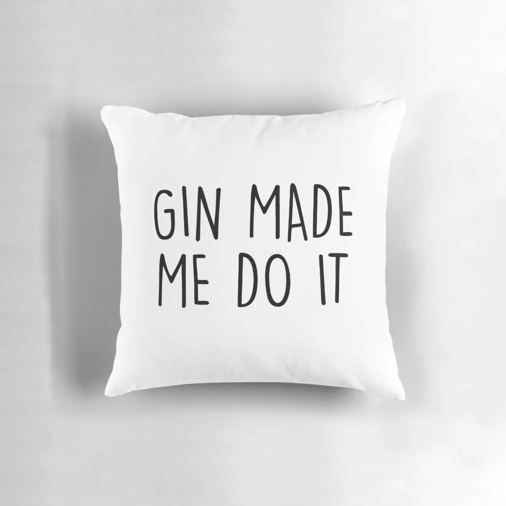 Decorative pillow featuring a "Gin made me do it" design, perfect for gin and alcohol enthusiasts.