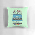 Keep Planting to Find Out Which One Grows" Pillow featuring a typewriter and plant design