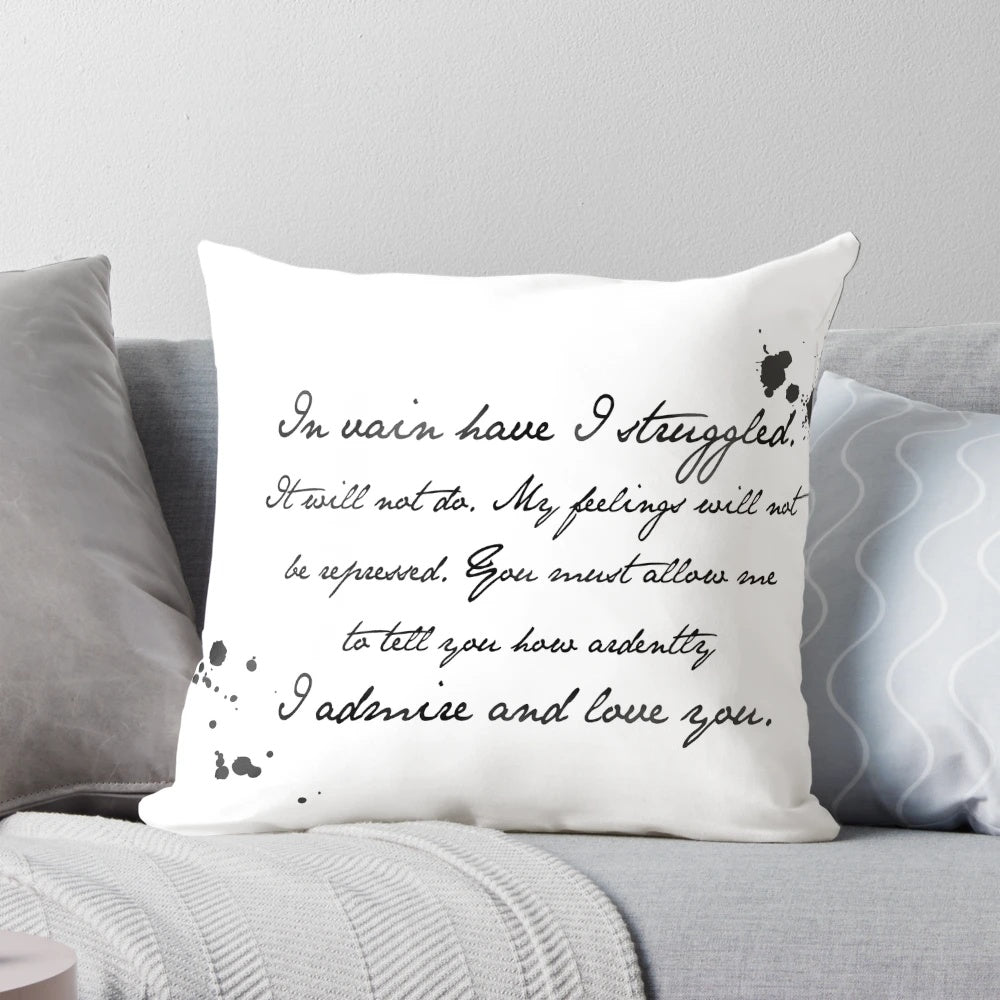 Decorative pillow featuring a handwritten quote from the classic novel "Pride and Prejudice" by Jane Austen.