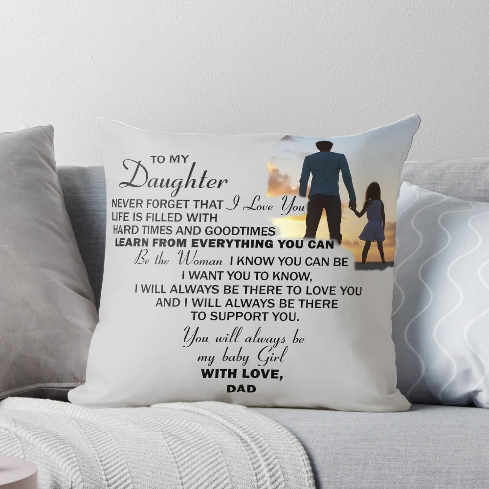 To My Daughter" pillowcase with a heart design, a thoughtful gift for a daughter from her father.