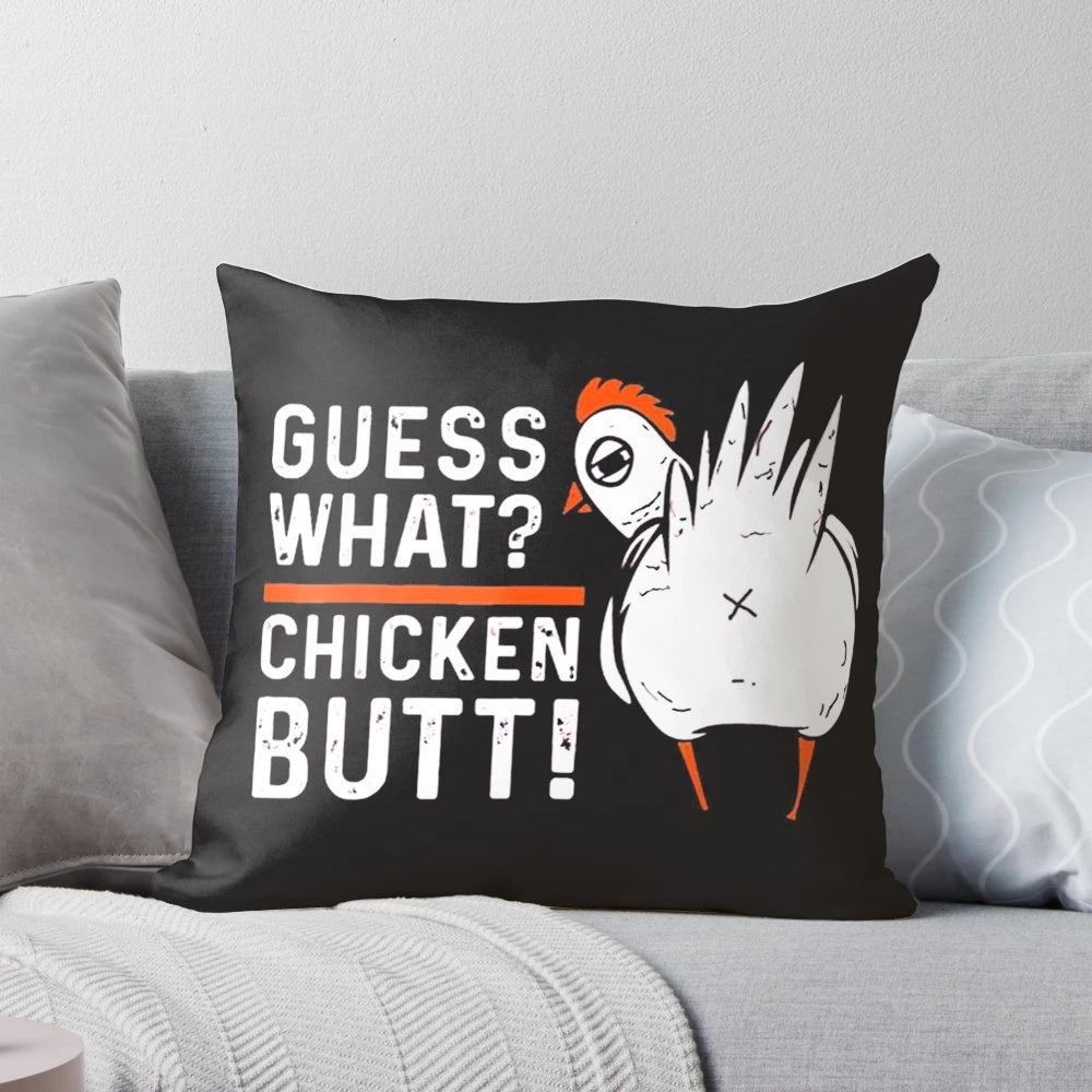 Funny and quirky decorative pillow featuring the classic "Guess What? Chicken Butt!" joke design