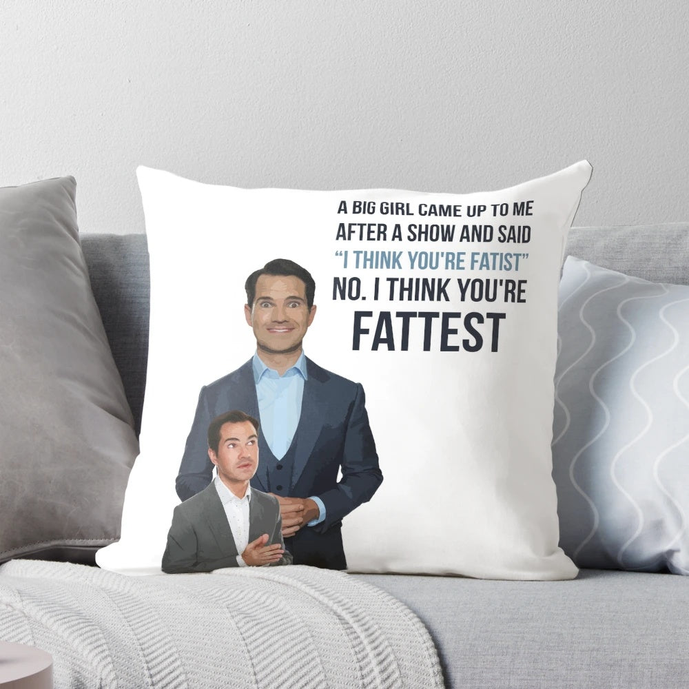 Colorful custom pillow featuring a funny fatist joke by comedian Jimmy Carr