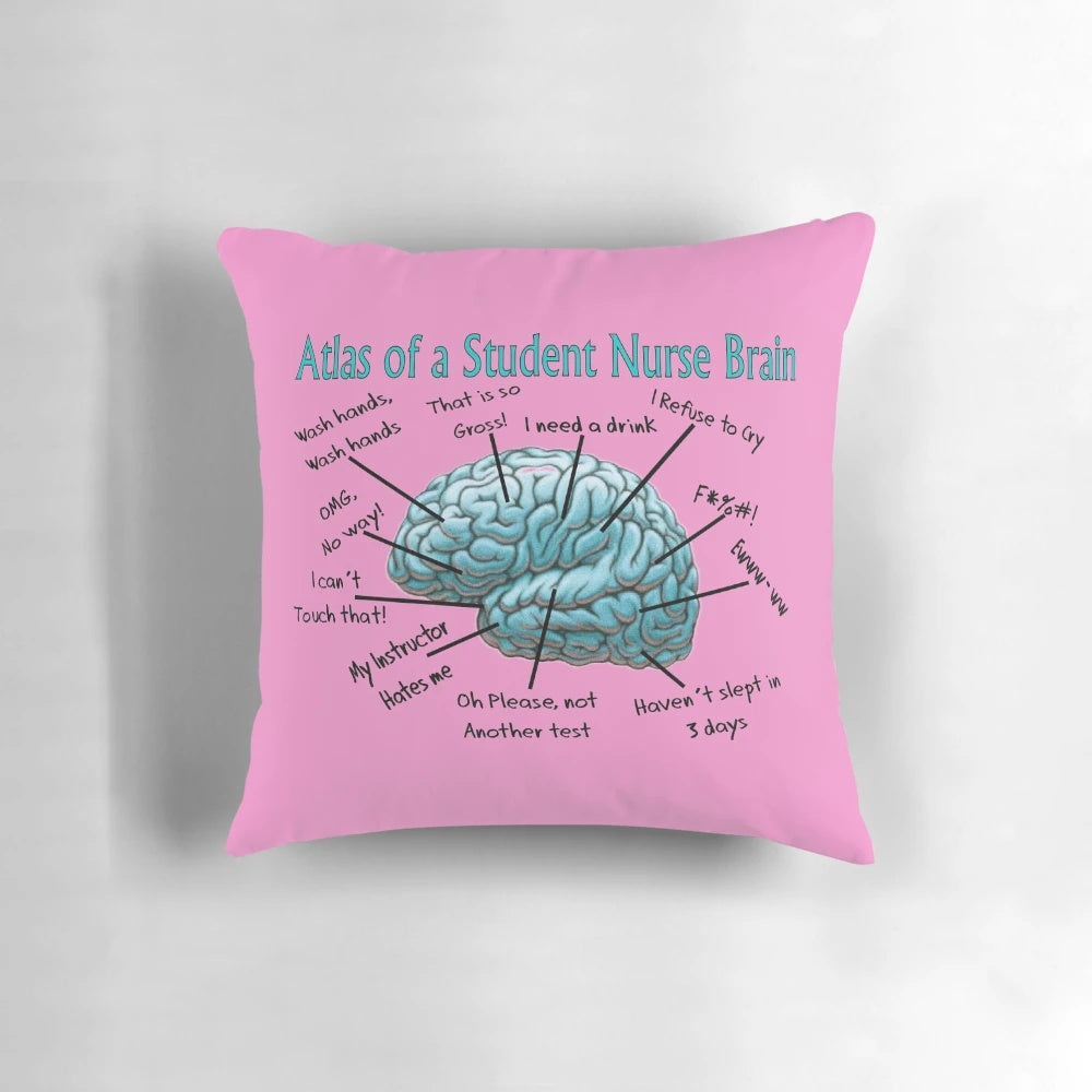 Nursing student humor brain pillow with funny slogan