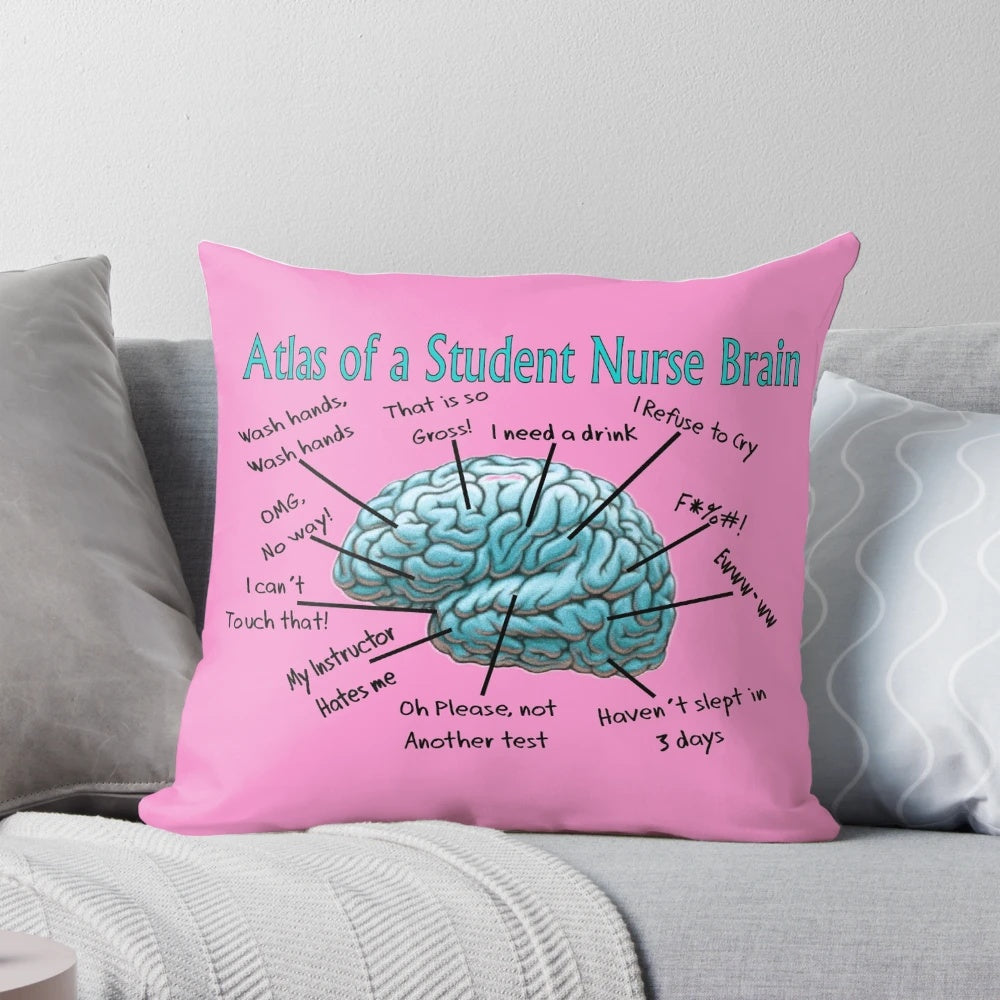Nursing student humor brain pillow with funny slogan
