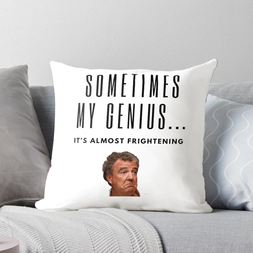 Sometimes My Genius is Almost Frightening" Funny Quotes Pillow