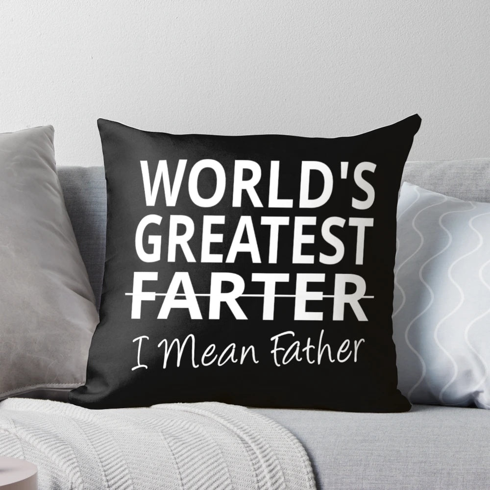 Funny "World's Greatest Farter (I Mean Father)" throw pillow