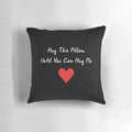 Plush hug pillow for long distance relationships, featuring the text "Hug This Pillow Until You Can Hug Me"