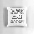Pillow with a funny, sarcastic quote about parking a camper