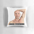 A humorous novelty pillow with an image of Johnny Sins, designed to start the day with a smile.